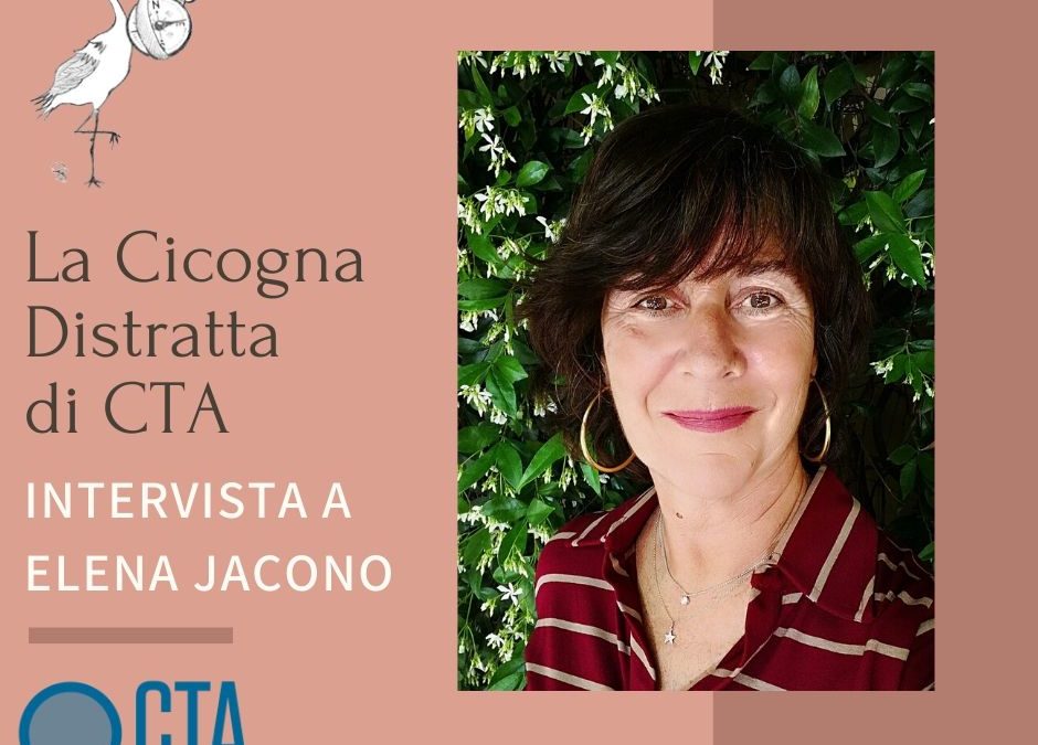 Intervista a Elena Jacono, coordinatrice del servizio La Cicogna Distratta di CTA